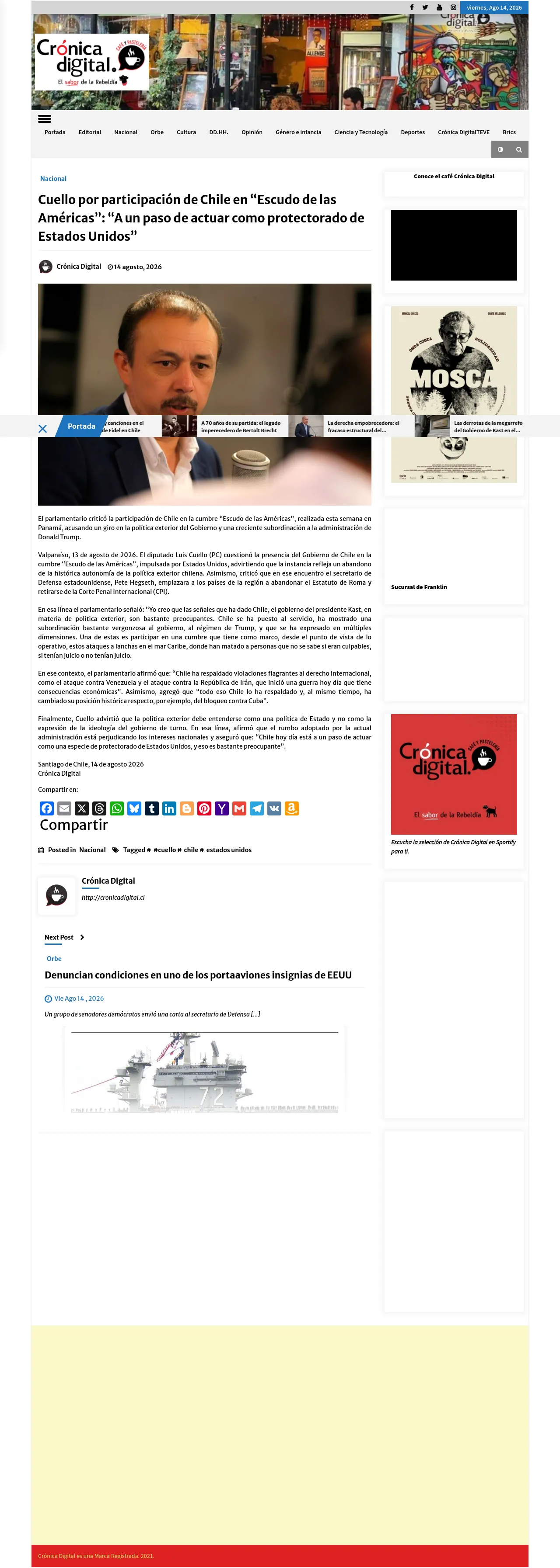 [Cuello por participación de Chile en “Escudo de las Américas”: “A un paso de actuar como protectorado de Estados Unidos”](https://cronicadigital.cl/diputado-cuello-por-participacion-de-chile-en-escudo-de-las-americas-estamos-a-un-paso-de-actuar-como-un-protectorado-de-estados-unidos/)