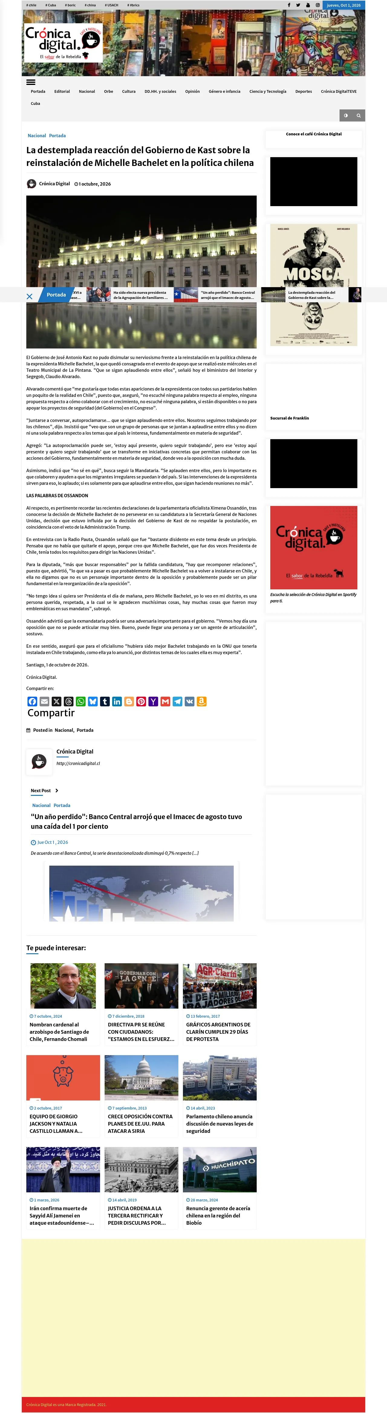 [La destemplada reacción del Gobierno de Kast sobre la reinstalación de Michelle Bachelet en la política chilena](https://cronicadigital.cl/la-destemplada-reaccion-del-gobierno-de-kast-sobre-la-reinstalacion-de-michelle-bachelet-en-la-politica-chilena/)