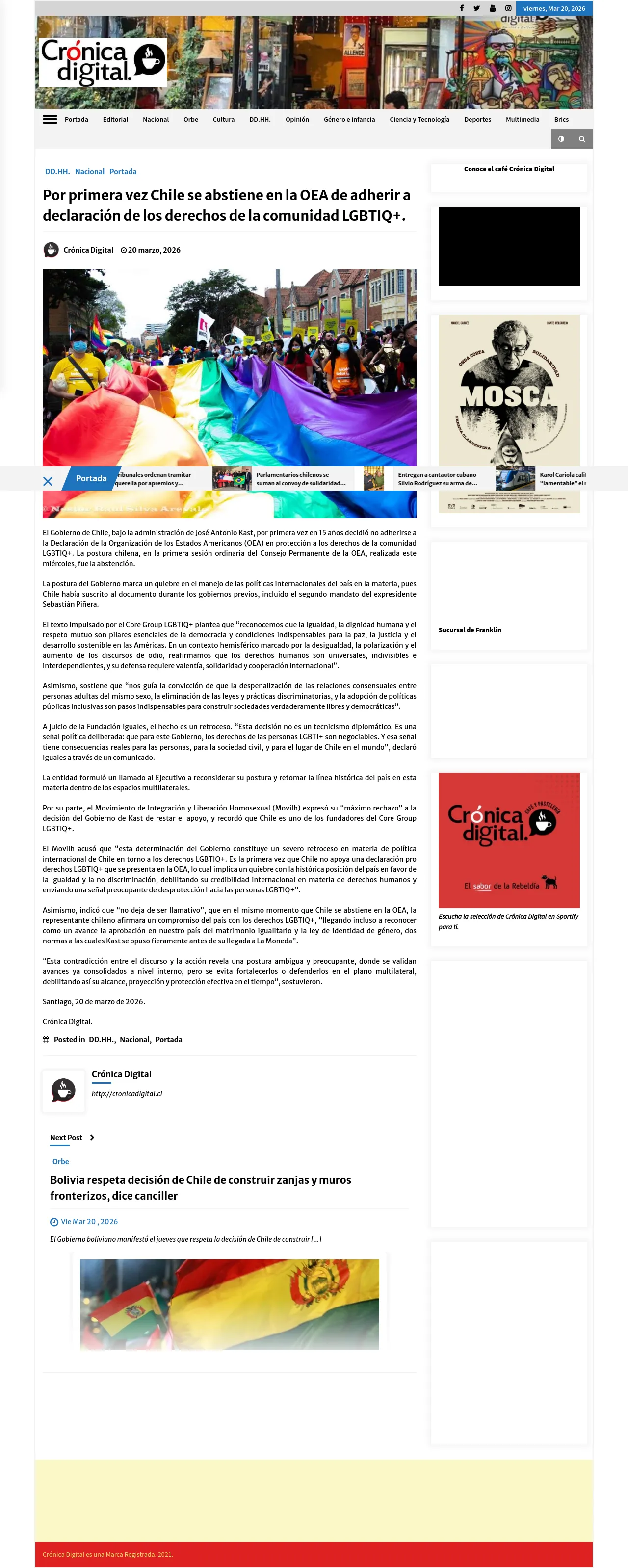 [ Por primera vez Chile se abstiene en la OEA de adherir a declaración de los derechos de la comunidad LGBTIQ+. ](https://cronicadigital.cl/por-primera-vez-chile-se-abstiene-en-la-oea-de-adherir-a-declaracion-los-derechos-de-la-comunidad-lgbtiq/)