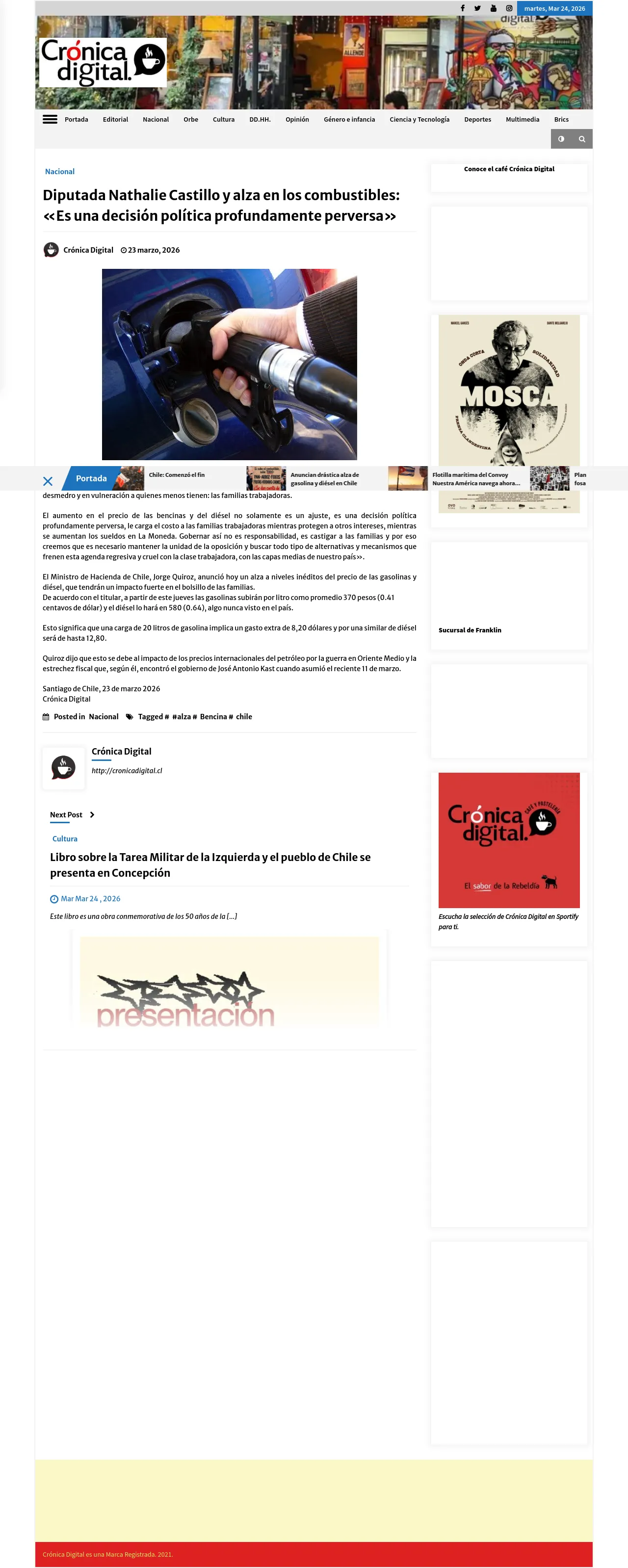 [ Diputada Nathalie Castillo y alza en los combustibles: «Es una decisión política profundamente perversa» ](https://cronicadigital.cl/diputada-nathalie-castillo-y-alza-en-los-combustibles-es-una-decision-politica-profundamente-perversa/)