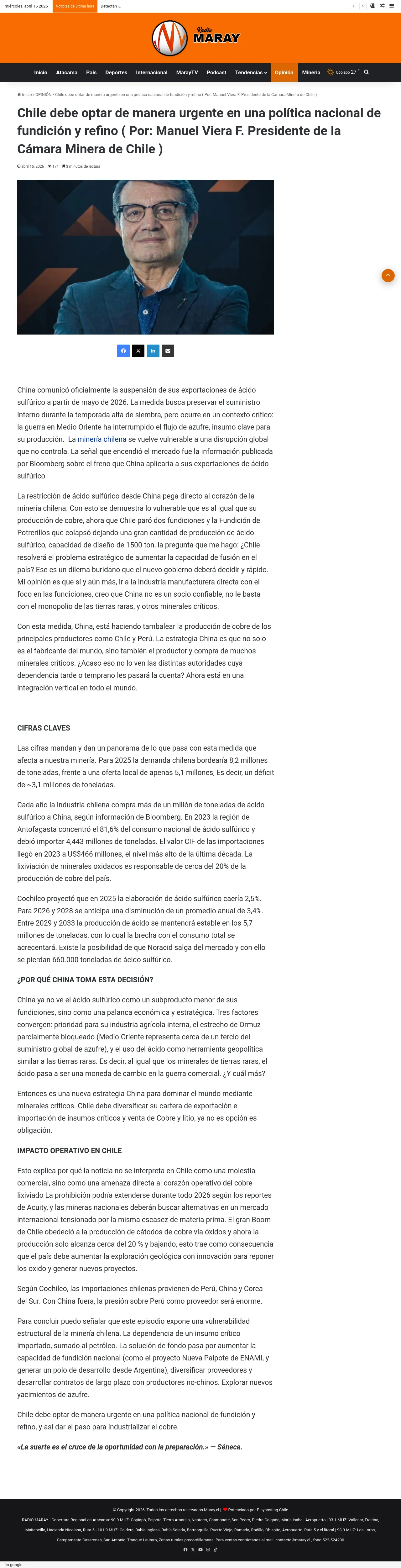 Chile debe optar de manera urgente en una política nacional de fundición y refino ( Por: Manuel Viera F. Presidente de la Cámara Minera de Chile )
