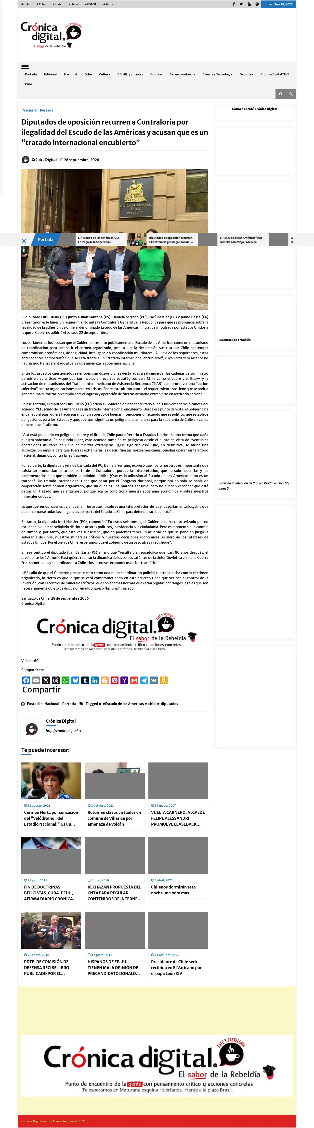 [Diputados de oposición recurren a Contraloría por ilegalidad del Escudo de las Américas y acusan que es un “tratado internacional encubierto”](https://cronicadigital.cl/diputados-de-oposicion-recurren-a-contraloria-por-ilegalidad-del-escudo-de-las-americas-y-acusan-que-es-un-tratado-internacional-encubierto/)